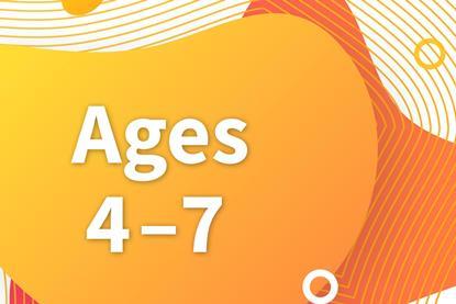 Ages 4-7